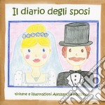 Diario degli sposi (Il) articolo cartoleria di Messina Alessandra