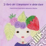 Libro dei compleanni e delle fate (Il) articolo cartoleria di Messina Alessandra