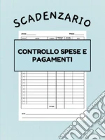 Scadenzario. Controllo spese e pagamenti art vari a