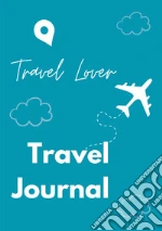 Travel lover. Travel journal art vari a