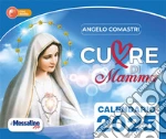 Cuore di mamma. Calendario 2025 art vari a