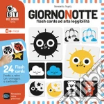 Giorno notte. Flash cards ad alta leggibilità. Ediz. a colori art vari a