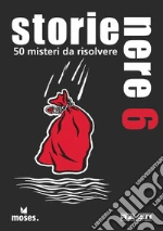 Storie nere. 50 misteri da risolvere. Vol. 6 art vari a