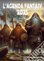 Agenda fantasy 2025 «Inno dei nani» (L') art vari a