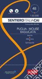 Puglia-Molise-Basilicata. Da Alberona a Isernia e da Alberona a Spinazzola. Ediz. bilingue art vari a