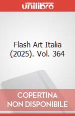 Flash Art Italia (2025). Vol. 364 art vari a