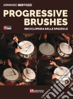 Progressive brushes. Enciclopedia delle spazzole articolo cartoleria di Bertozzi Armando