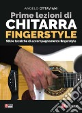 Prime lezioni di chitarra fingerstyle. Stili e tecniche di accompagnamento fingerstyle. Con video online art vari a