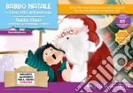 Babbo Natale e il biscotto dell'amicizia. Fiaba stravagante. Fiaba kamishibai. Ediz. italiana e inglese. Con QR Code per scaricare traduzioni e materiali educativi aggiuntivi. Con burattini da ritagliare. Con flashcards art vari a