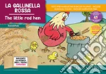La gallinella rossa. Fiaba kamishibai. Ediz. italiana e inglese. Con QR code per traduzioni (FR/DE/ES) e materiali didattici stampabili. Con burattini da ritagliare. Con flashcards art vari a