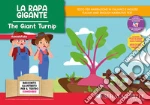 La rapa gigante. Storia kamishibai. Ediz. italiana e inglese. Con QR code per traduzioni (FR/DE/ES) e materiali didattici stampabili. Con burattini da ritagliare. Con flashcards art vari a
