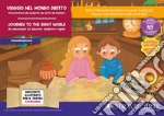 Viaggio nel mondo diritto. Un'avventura alla scoperta dei diritti dei bambini. Storia kamishibai. Ediz. italiana e inglese. Con QR code per traduzioni (FR/DE/ES) e materiali didattici stampabili. Con burattini da ritagliare. Con flashcards art vari a