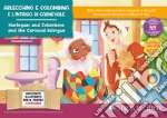 Arlecchino e Colombina e l'intrigo di Carnevale-Harlequin and Columbine and the Carnival intrigue. Storia kamishibai bilingue. Ediz. illustrata. Con Flashcards. Con QR Code art vari a