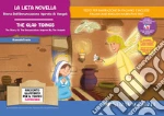 La lieta novella. Storia dell'annunciazione ispirata ai Vangeli-The glad tidings. The story of the annunciation inspired by the Gospels. Ediz. illustrata. Con Flashcards. Con QR Code art vari a
