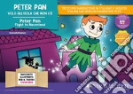 Peter Pan, volo all'Isola che non c'è-Peter Pan, flight to Neverland. Storia kamishibai bilingue. Con Flashcards. Con QR Code art vari a