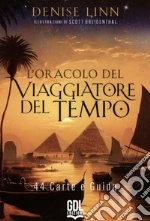 Oracolo del viaggiatore del tempo. 44 carte. Con guida (L') art vari a