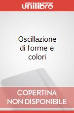 Oscillazione di forme e colori art vari a