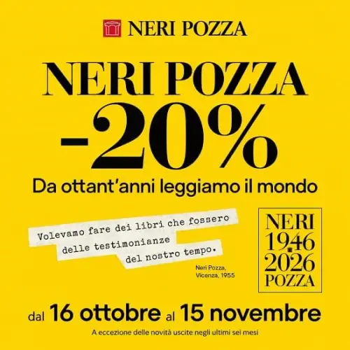 Neri Pozza: da 80 anni leggiamo il mondo!