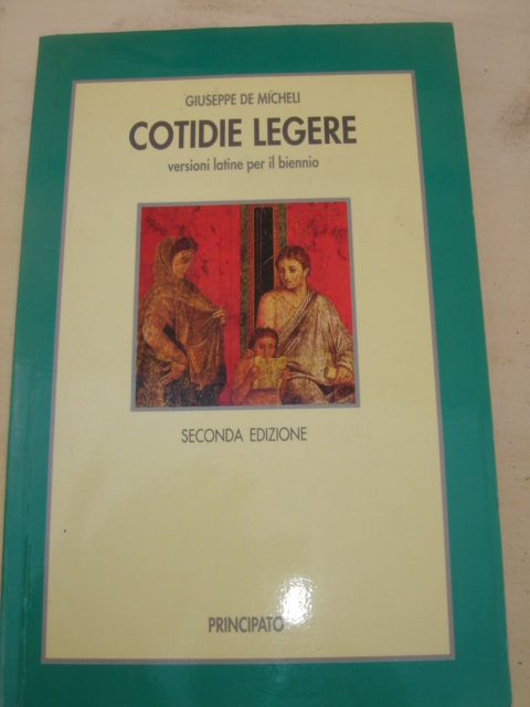 Cotidie legere. Versioni latine. Per il biennio