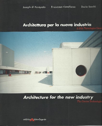 Architettura per la nuova industria. Il Polo Tecnologico Gewiss