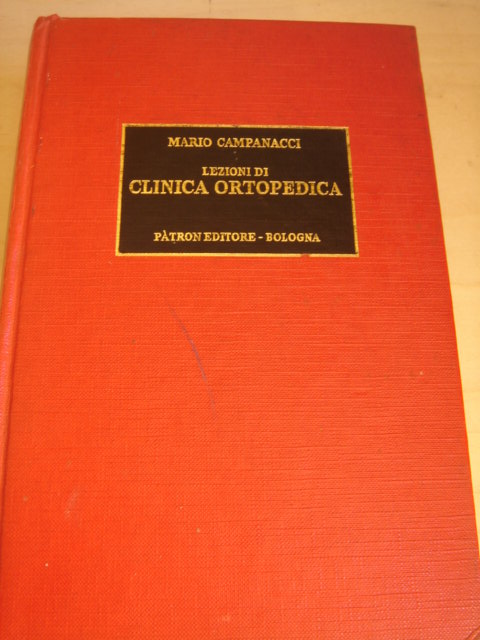 LEZIONI DI CLINICA ORTOPEDICA