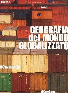 Corso di geografia economica.Geografia del mondo globalizzato 3 (4734)
