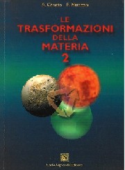 Le trasformazioni della materia. Progetto Igea. 2 (4232FC)