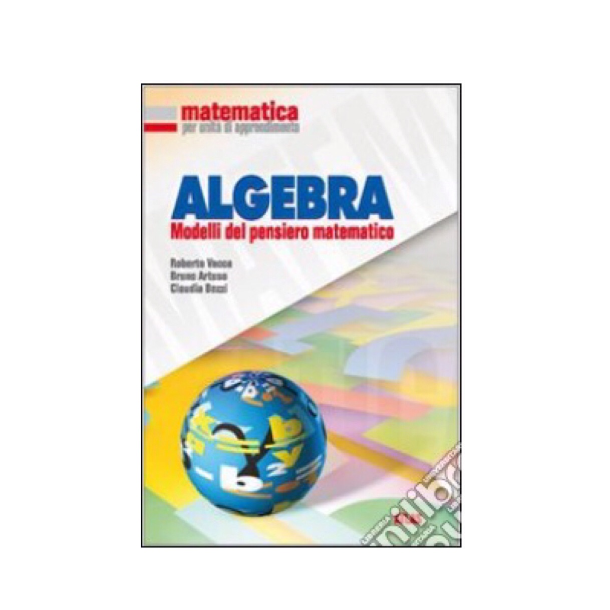 Algebra di Vacca,Artuso,Bezzi.Per la Scuola media classe 3