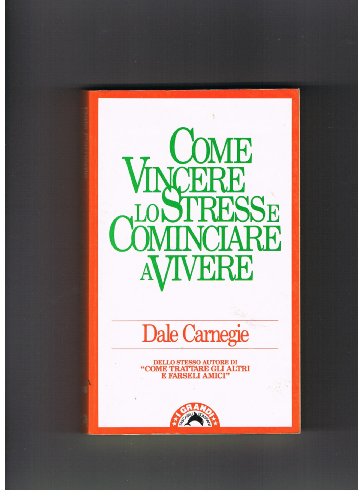 Come trattare gli altri e farseli amici - Dale Carnegie - Libro Usato -  Bompiani 