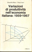 variazioni di produttivit nell`economia italiana: 1959-1967