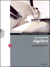 Corso base di algebra. Con espansione online. Vol.2