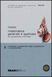 Nuovo Matematica generale e applicata. Vol.2. Funzioni elementare