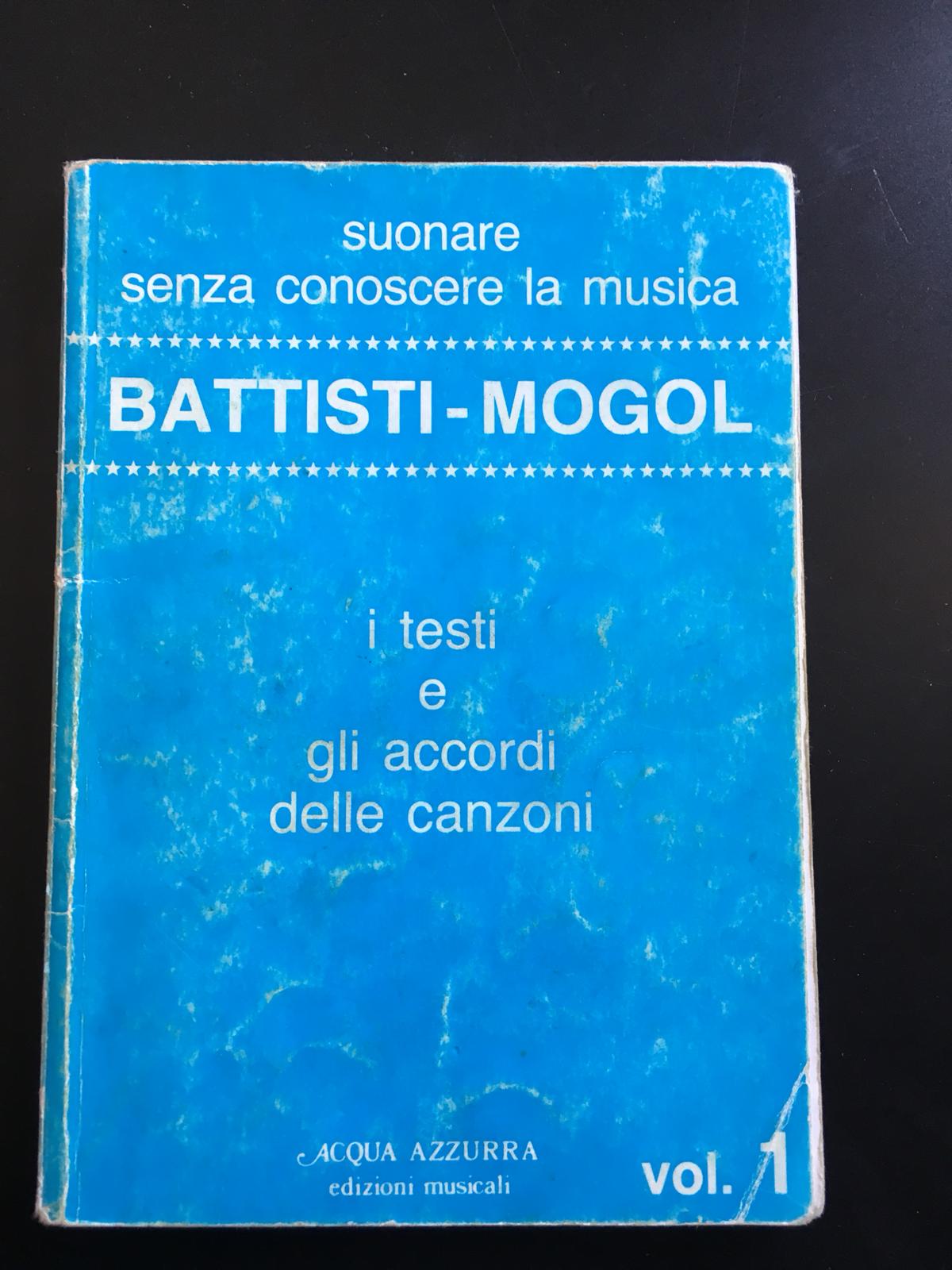Battisti - Mogol I testi e gli accordi della canzoni