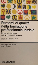 Percorsi di qualitÃ  nella formazione professionale. Ricerca intervento in Provincia di Ravenna libro usato