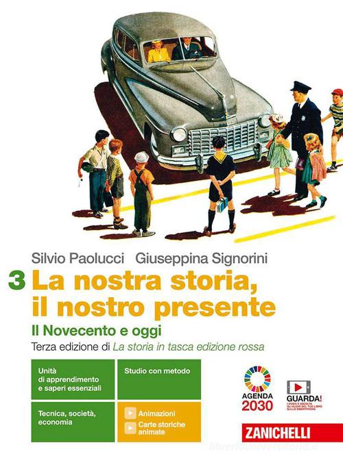 Nostra storia, il nostro presente. Per le Scuole superiori. Con e-book. Con espansione online (La). Vol. 3: Il Novecento e oggi libro usato