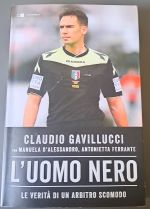 L`UOMO NERO La verita  di un arbitro scomodo libro usato