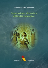 Separazione, divorzio e difficolta  educative. libro usato