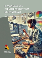 Il manuale del Tecnico Progettista Multimediale libro usato