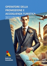 Operatore della promozione e accoglienza turistica. libro usato