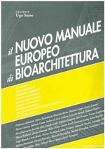 IL NUOVO MANUALE EUROPEO DI BIOARCHITETTURA libro usato