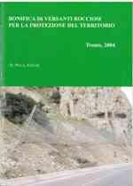 BONIFICA DI VERSANTI ROCCIOSI PER LA PROTEZIONE DEL TERRITORIO - ATTI CONVEGNO libro usato