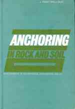 ANCHORING IN ROCK AND SOIL libro usato