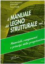 IL MANUALE DEL LEGNO STRUTTURALE - VOL. II libro usato