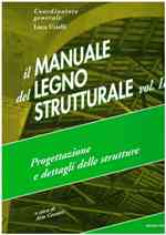 IL MANUALE DEL LEGNO STRUTTURALE - VOL. III libro usato