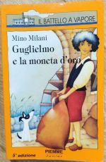 Guglielmo e la moneta d`oro libro usato