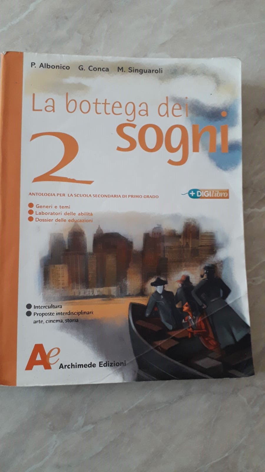 La bottega dei sogni. Con Letteratura. Per la Scuola media (2) libro usato