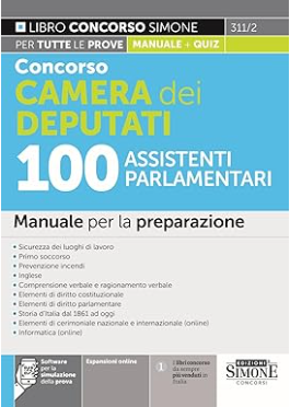 Concorso Camera dei deputati 100 assistenti parlamentari. Manuale per la preparazione. Con software di simulazione libro usato