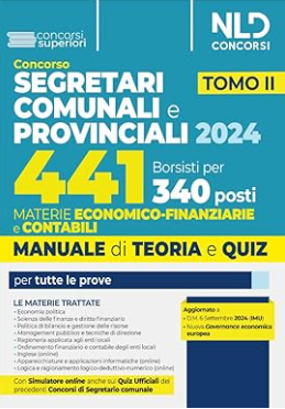 Concorso per 441 borsisti per 340 posti da segretari comunali e provinciali. Vol. 2: Materie economico-finanziarie. Manuale + quiz per la preparazione per tutte le prove libro usato