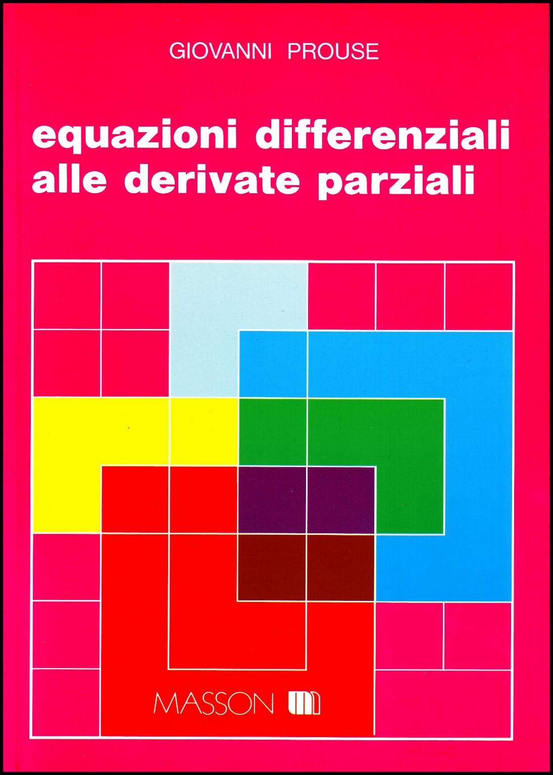 EQUAZIONI DIFFERENZIALI ALLE DERIVATE PARZIALI PROUSE ANALISI MATEMATICA libro usato