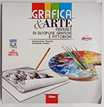 Grafica & arte. Manuale di discipline grafiche e pittoriche. Per i Licei e gli Ist. magistrali. Con e-book. Con espansione online libro usato